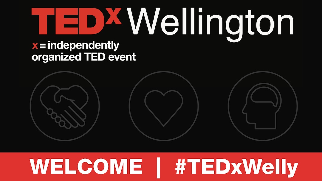 TEDxWellington Connecting Hearts and Minds
